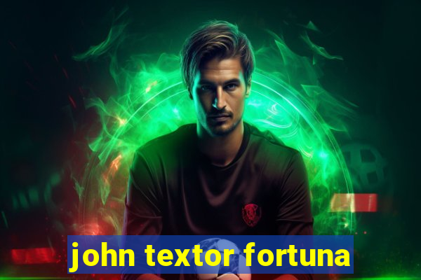 john textor fortuna